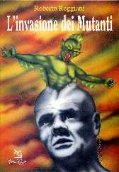 copertina di L'invasione dei Mutanti