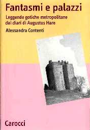 copertina di Fantasmi e Palazzi
Leggende gotiche metropolitane dai diari di Augustus Hare