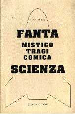 copertina di Fantascienza mistico tragicomica