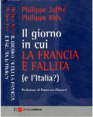 copertina di Il giorno in cui la Francia è fallita (e l'Italia?)