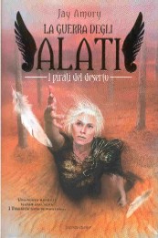 copertina di La guerra degli Alati. I pirati del deserto