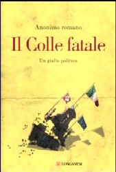 copertina di Il Colle fatale. Un giallo politico