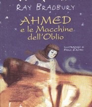 copertina di Ahmed e le Macchine dell'Oblio