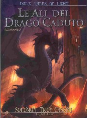 copertina di Dark Tales of Light
Le ali del drago caduto
Tale I
