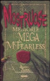 copertina di Le mostruose memorie di un Mega McFearless